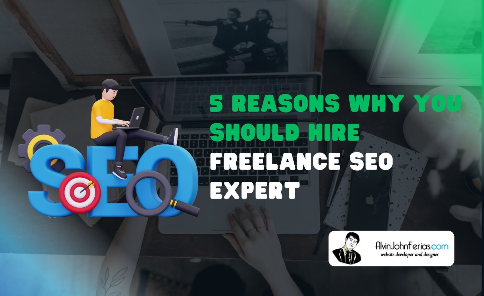 5 Reasons Why You Should Hire Freelance SEO Expert