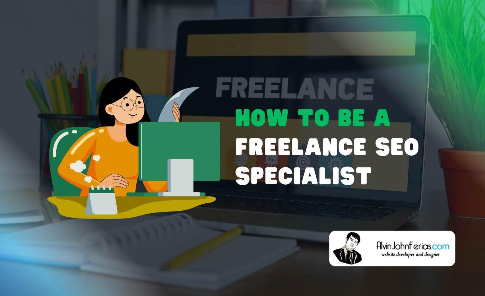 How to be a Freelance SEO Specialist