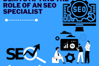 Demystifying the Role of an SEO Specialist