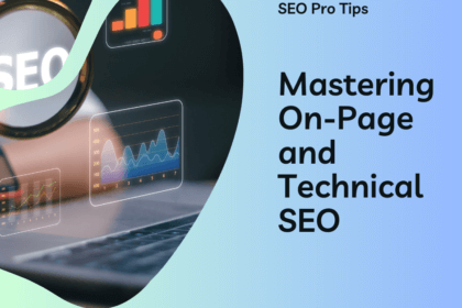 Mastering On-Page and Technical SEO for Your Blog