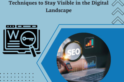 Stay Ahead of the Game with SEO: Proven Techniques to Stay Visible in the Digital Landscape