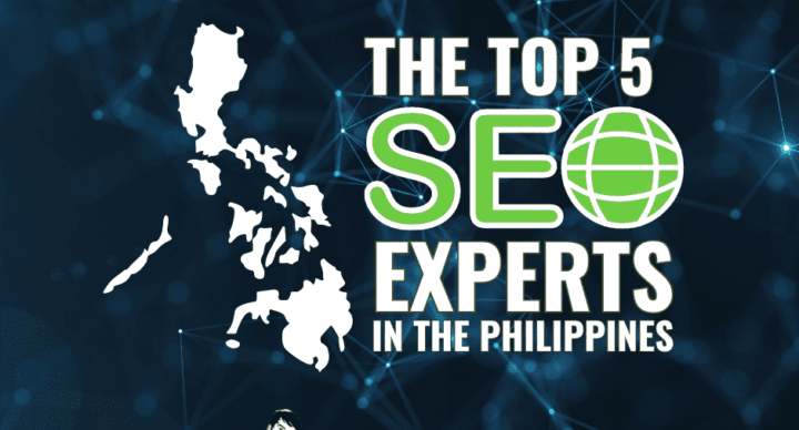 The Top 5 SEO Experts in the Philippines