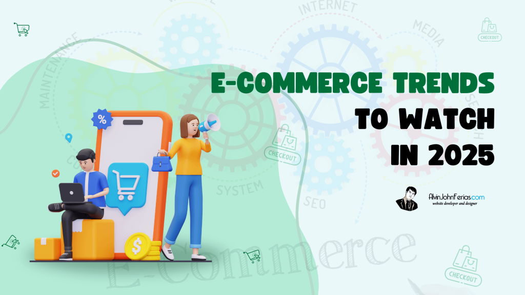 E-commerce Trends to Watch in 2025