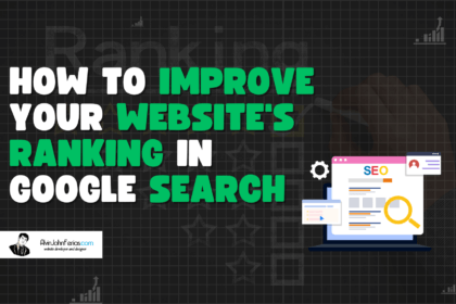 How to Improve Your Website's Ranking in Google Search