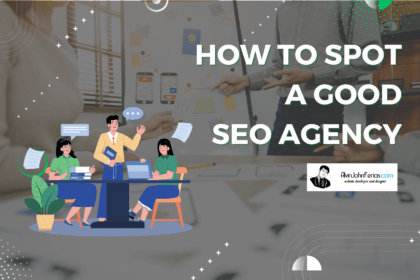 How To Spot A Good SEO Agency