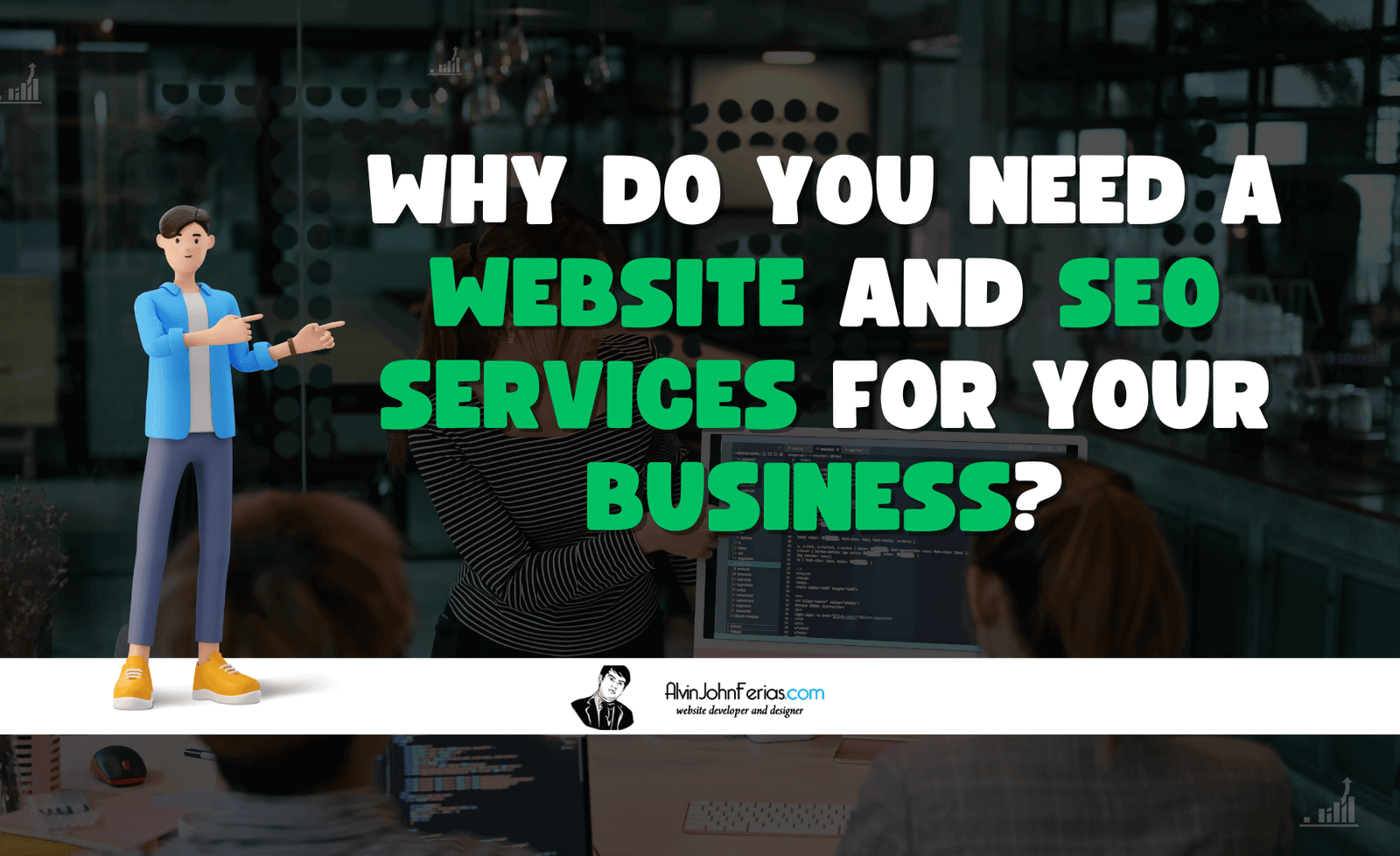 Why Do You Need a Website and SEO Services for Your Business?
