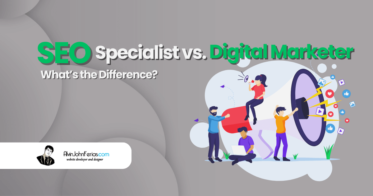 SEO Specialist vs. Digital Marketer: What’s the Difference?