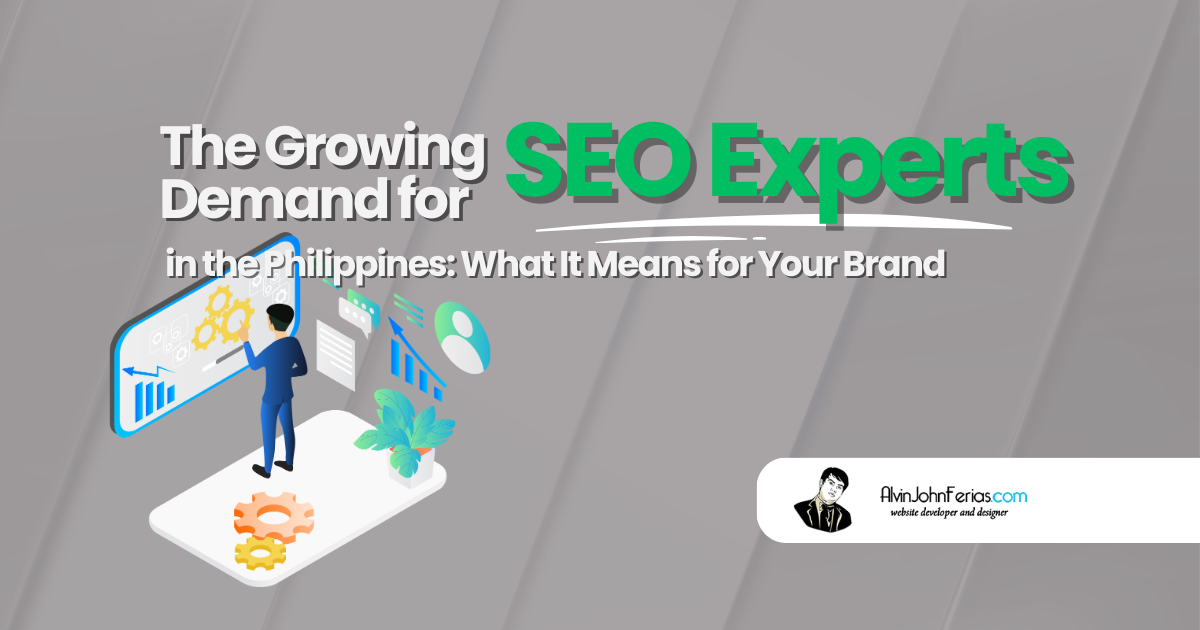 The Growing Demand for SEO Experts in the Philippines What It Means for Your Brand