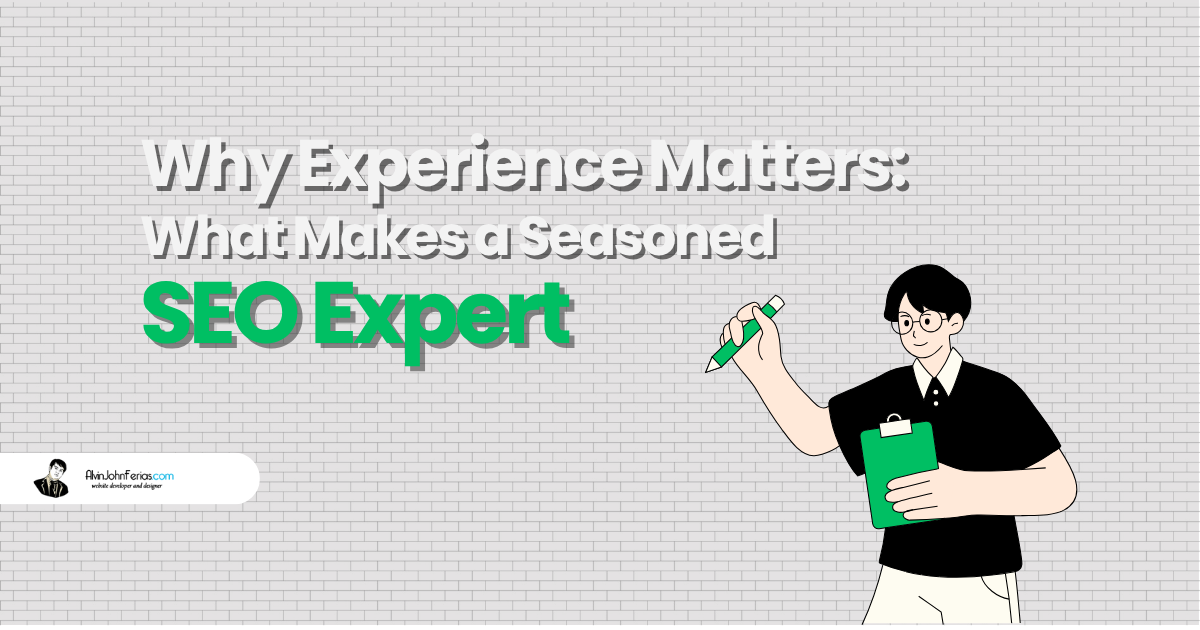 Why Experience Matters What Makes a Seasoned SEO Expert Different
