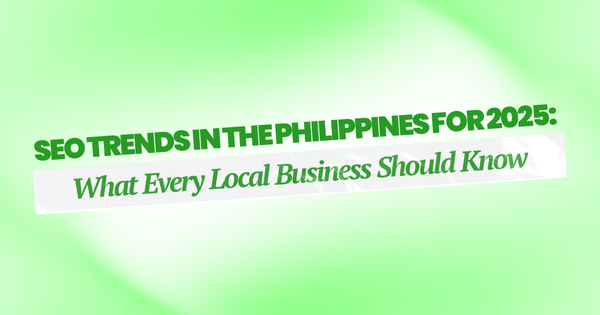 SEO Trend in the Philippines for 2025